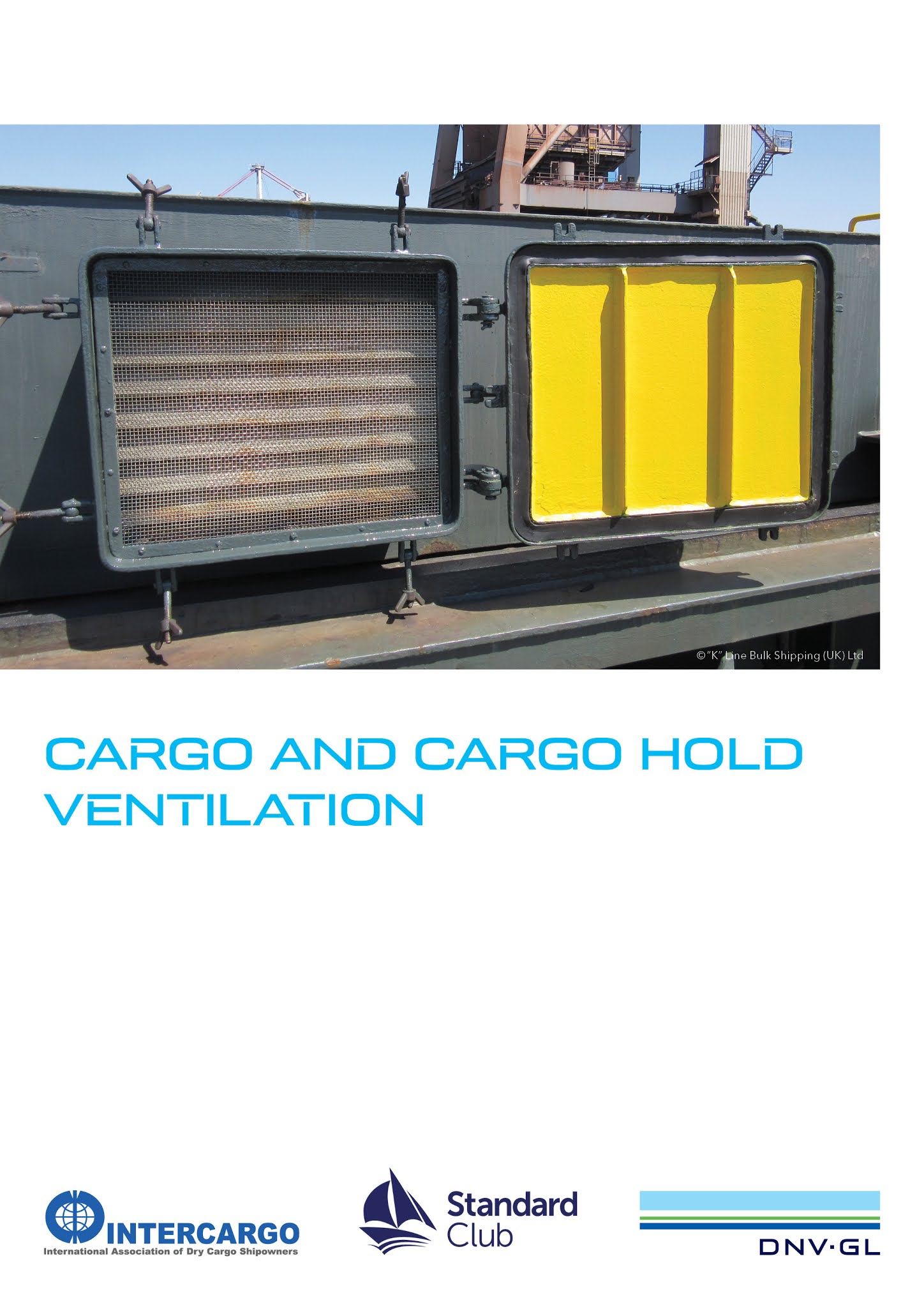 DNV GL, Intercargo, Standard Club Launch New Bulk Carrier Ventilation Guide Harbours