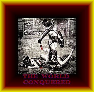 The World Conquered