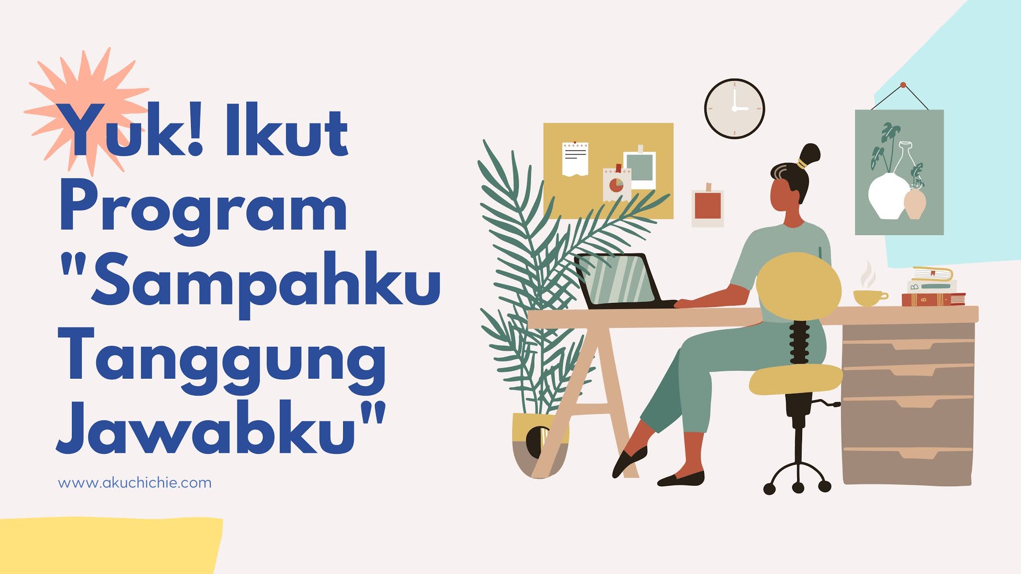 #bijakberplastik sampahku tanggung jawabku