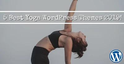 5 Best Yoga WordPress Themes 2019! 