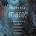 free book Practical Magic A Beginner’s Guide to Crystals, Horoscopes, Psychics, and Spells