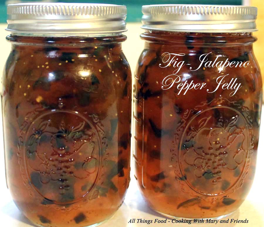 Cooking With Mary and Friends FigJalapeno Pepper Jelly