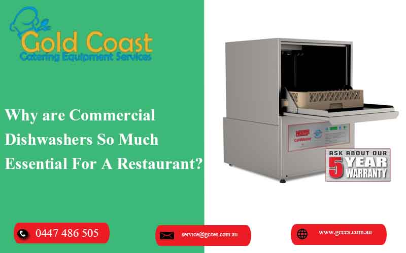 Why are Commercial Dishwashers So Much Essential For A Restaurant?