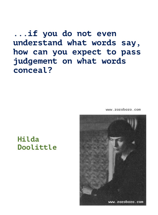 Hilda Doolittle Quotes, Hilda Doolittle Poems, Hilda Doolittle Poetry, Art, Beauty, Dancing, Life, & Love Quotes, Hilda Doolittle