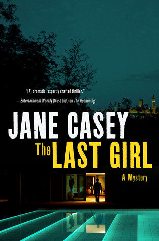 Short & Sweet Review: The Last Girl by Jane Casey (audio)