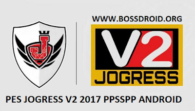 PES Jogress V2 2017 PPSSPP PSP ISO for Emulator Android Realese !! PES Jogress V2 2017 PPSSPP PSP ISO for Emulator Android Realese !!