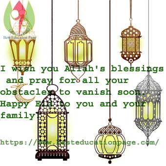 I wish you Allah's blessings and pray for all your obstacles to vanish soon. Happy Eid to you and your family!