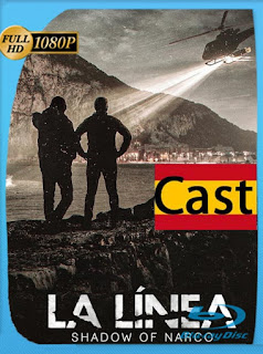 La Línea: La Sombra del Narco (2020) Temporada 1 HD [1080p] Castellano [GoogleDrive] SXGO