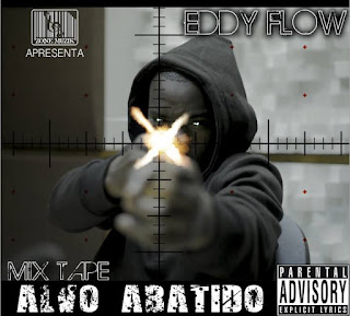 Eddy Flow - Alvo Abatido (2016)