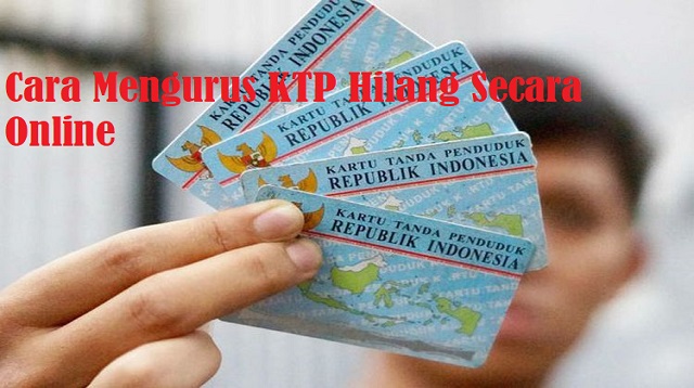 Cara Mengurus KTP Hilang Secara Online 2022 - Cara1001