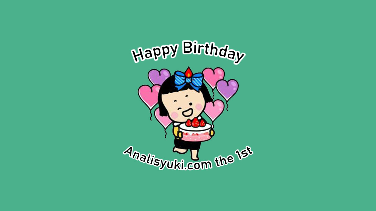 Selamat Ulang Tahun analsyuki.com yang Pertama Selamat Ulang Tahun analsyuki.com yang Pertama