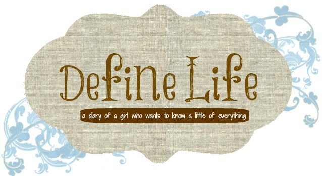 DEFINE LIFE
