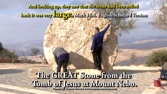 This is the GREAT STONE at Mount Nebo that fits the TRUE Tomb of Jesus being the Garden Tomb.