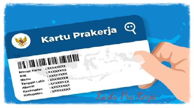 Apa Itu Kartu Pra Kerja Dan Bagaimana Mendapatkan Kartu Pra Kerja
