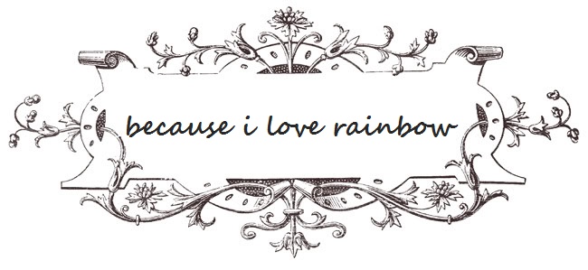 because I love rainbow