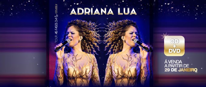 CD+DVD: ADRIANA LUA AO VIVO NO COLISEU