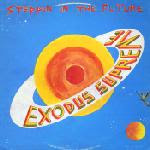 Exodus Supreme – Steppin' In The Future 1986