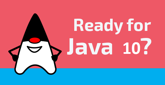 Ready for java 10