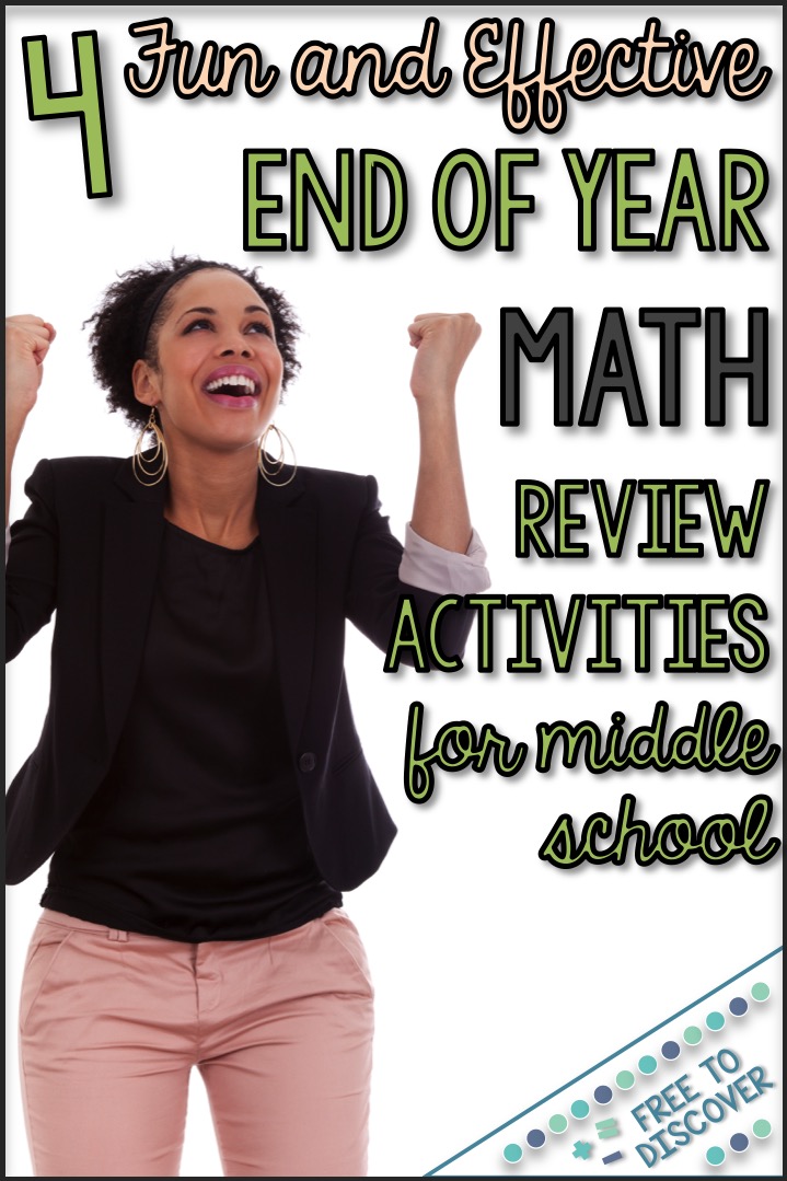 4 Fun and Effective End of Year Math Review Activities for Middle School Free to Discover