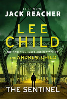 The Sentinel by Lee Child and Andrew Child The Sentinel by Lee Child and Andrew Child