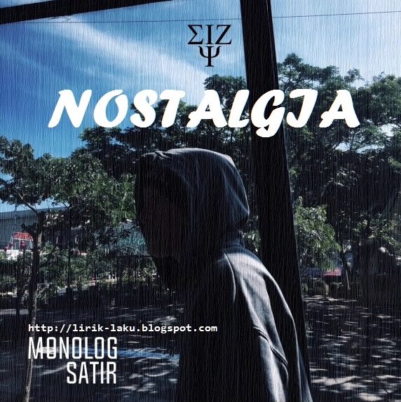 Lirik Lagu Eizy - Nostalgia - Lirik Lagu 247