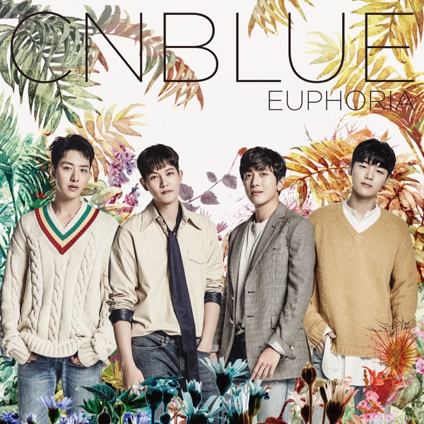 CNBLUE – EUPHORIA (Japanese)