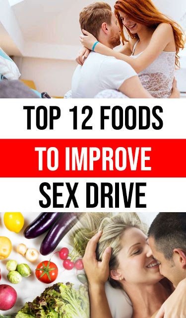 Sex Drive Foods Top 12 Foods To Improve Sex Drive Healthy Lifestyle