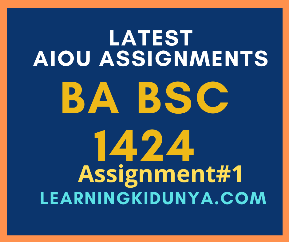 AIOU Solved Assignments 1 Code 1424