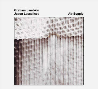 Graham Lambkin, Jason Lescalleet, Air Supply