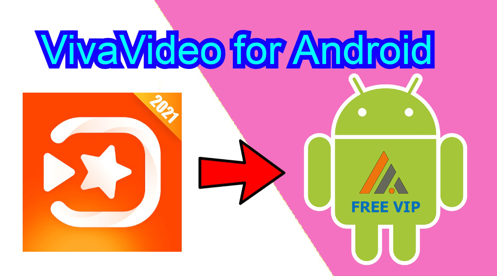 ViviaVideo for Android VIP free Download