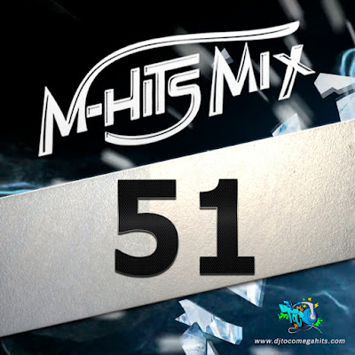 DJ%2BTOCO%2B-%2BMega%2BHits%2BMix%2BVol.%2B51%2Bwww.djtocomegahits.com.jpg