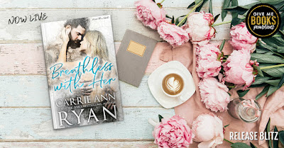 Breathless with Her by Carrie Ann Ryan Release Blitz