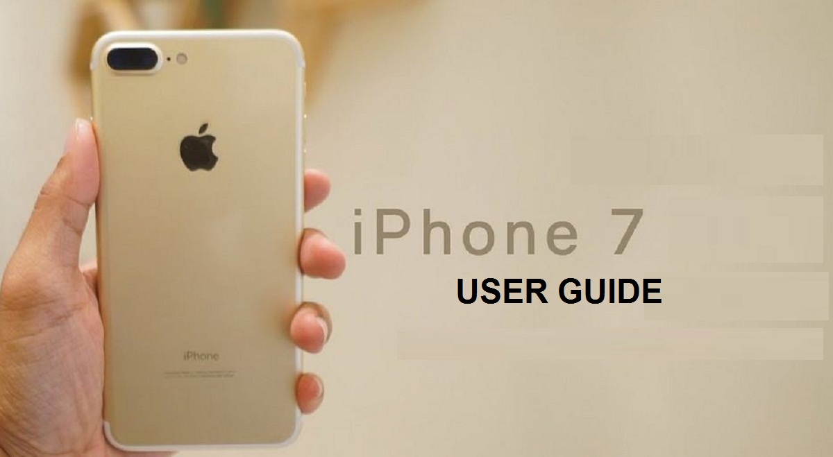 iPhone 7 User Manual and Manual Guide PDF For Beginners : FREE