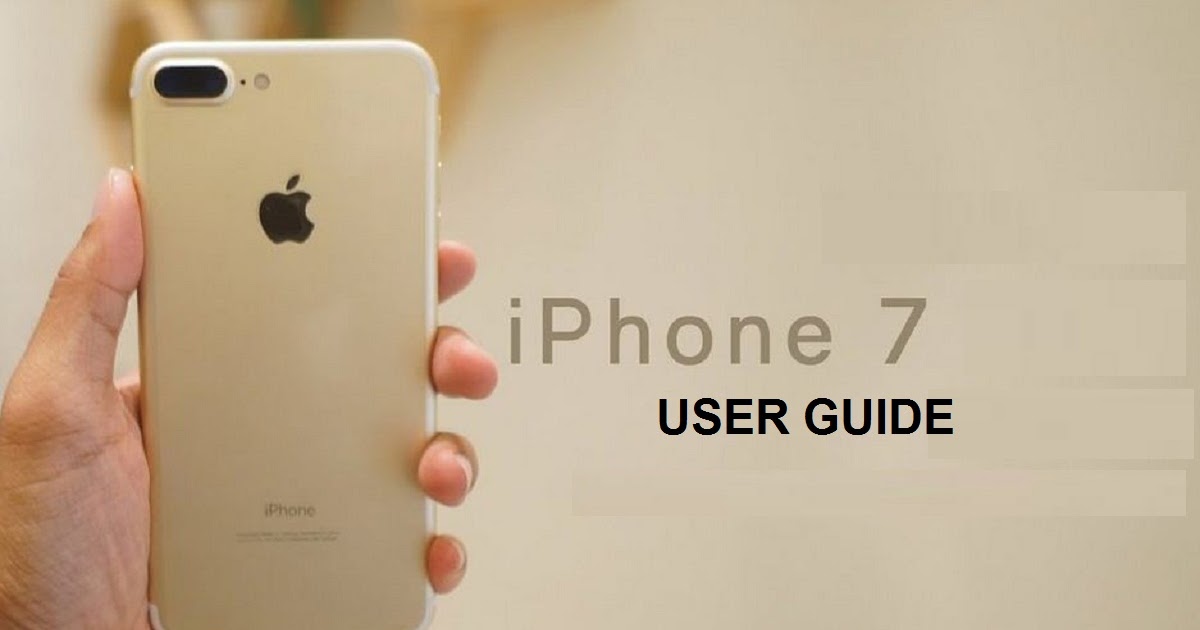 iPhone 7 Manual and User Guide PDF For Beginners