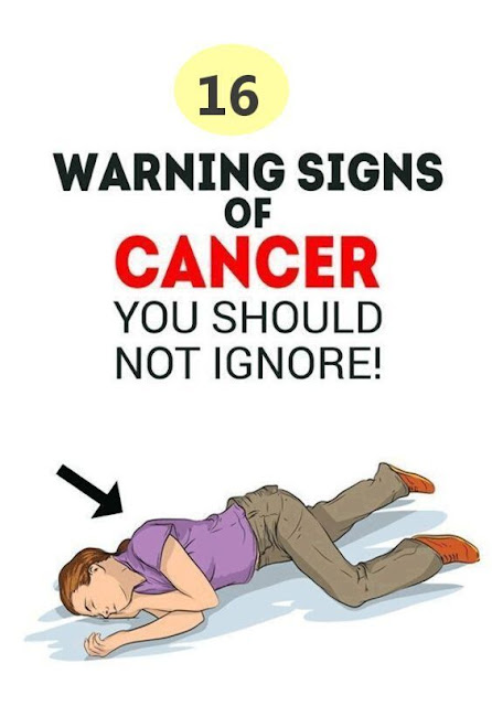 16 Early Warning Signs Of Cancer In Your Body Should Not Ignore