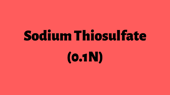 0.1 n Sodium thiosulfate Preparation and Standardization