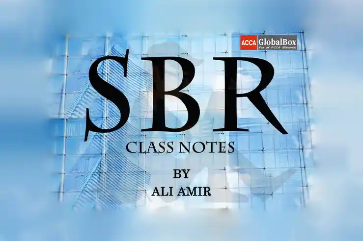 SBR Class Notes - By ALI AMIR | 2020-2021, , Accaglobalbox, acca globalbox, acca global box, accajukebox, acca jukebox, acca juke box,