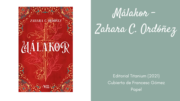 Tandem Literario - Reseña: Málakor (Málakor #1), de Zahara C. Ordóñez