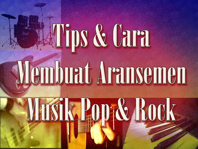 Cara Membuat Aransemen Musik Lagu Pop/Rock (Konsep Progress) | REYAL
