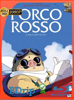 Porco Rosso (1992) BDRip [1080p] Latino [GoogleDrive] SXGO