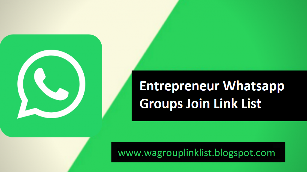 Join Now! Entrepreneur Whatsapp Groups Join Link List Whatsapp Group