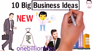 Business Ideas, Start-up Ideas,low Investment Business Ideas, Big Business Ideas ,10 Big Business Ideas  