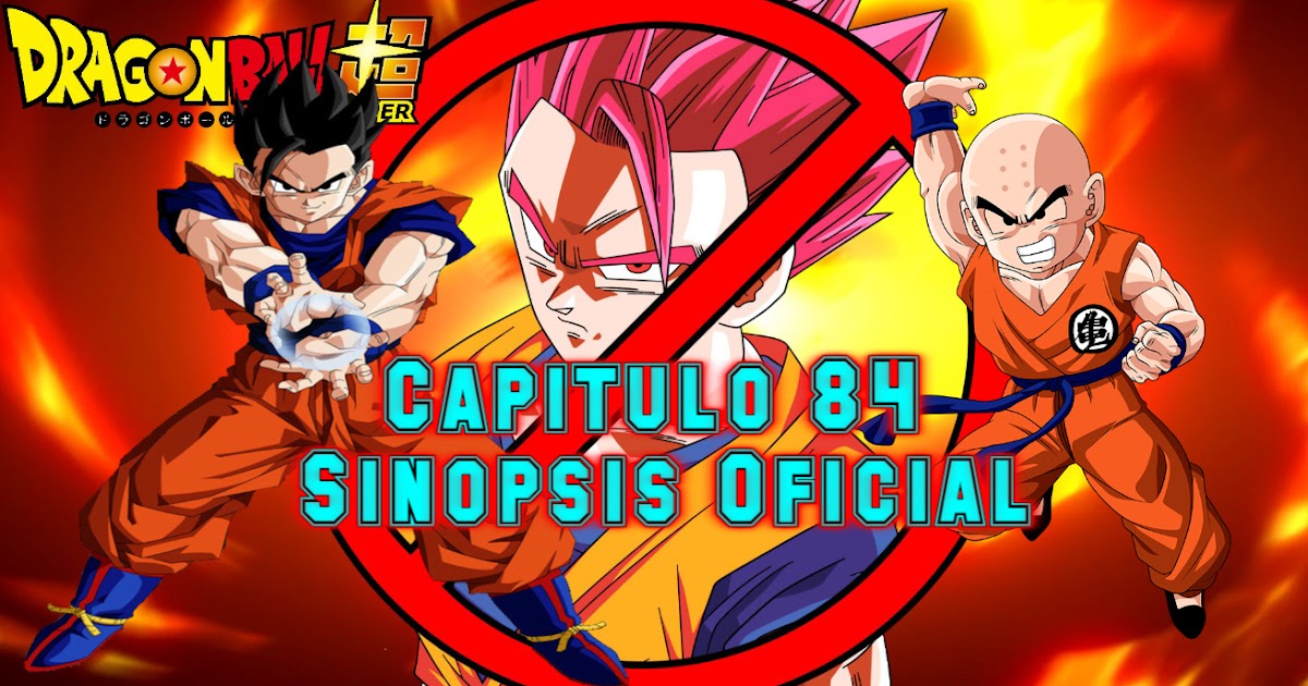 Sinopsis Oficial del Capitulo 84, Dragón Ball Super Dragon Ball Super Mundial