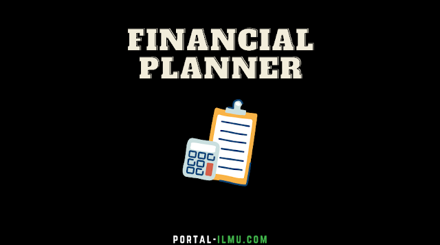 Mengenal Financial Planner: Tugas dan Tips Memilih Financial Planner