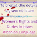 Islam & Women's Rights Albanian | Të drejtat detyrat e grav