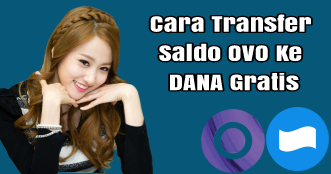 Cara Transfer Saldo OVO Ke DANA Gratis