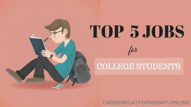 Top 5 Easy Jobs For College Students
