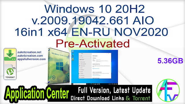 Windows 10 20H2 v.2009.19042.661 AIO 16in1 x64 EN-RU NOV2020 Pre-Activated Windows 10 20H2 v.2009.19042.661 AIO 16in1 x64 EN-RU NOV2020 Pre-Activated