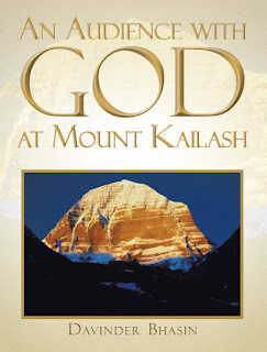  An Audience with God at Mount Kailash: A True Story eBook: Davinder Bhasin..