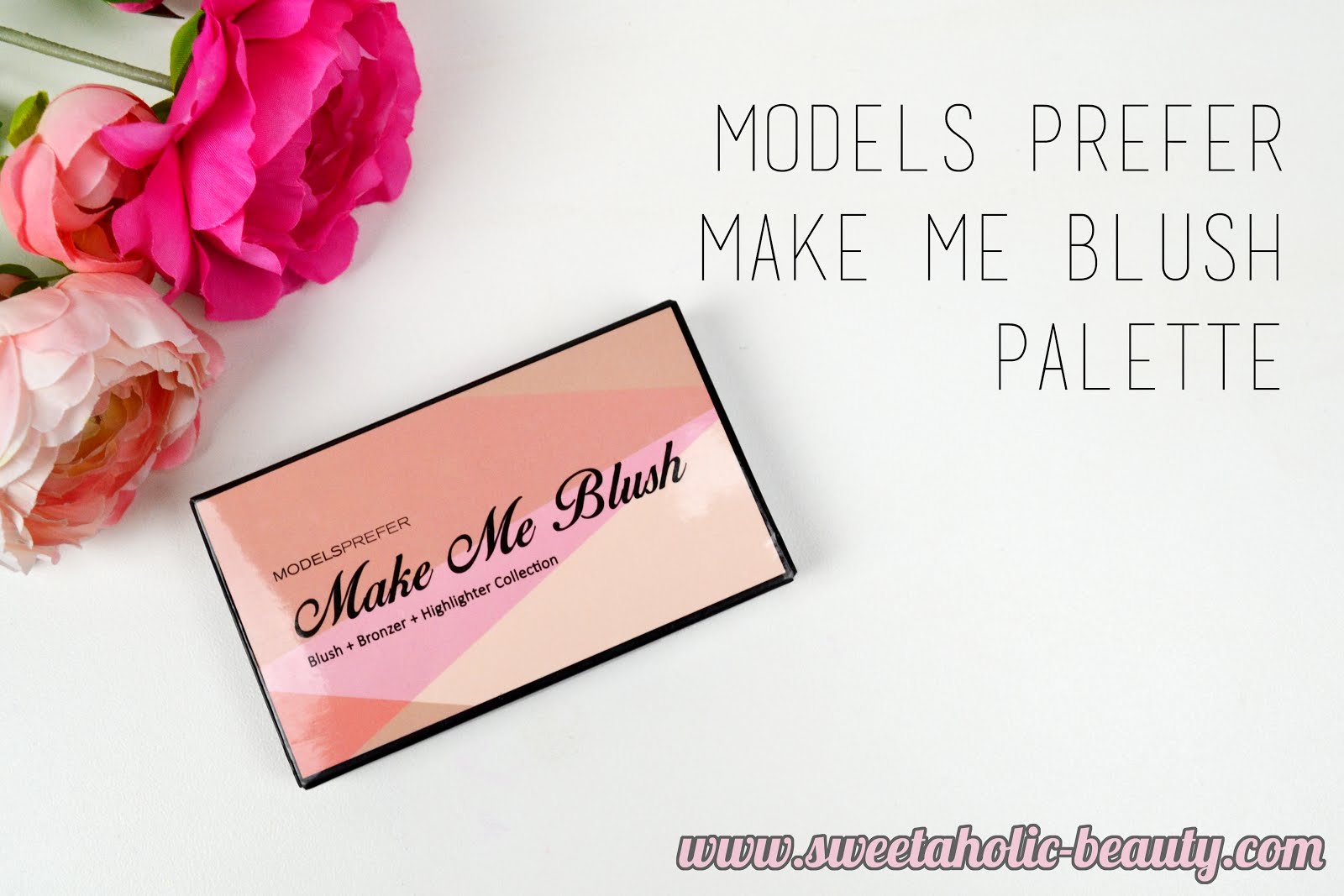 Models Prefer Make Me Blush Palette Sweetaholic Beauty